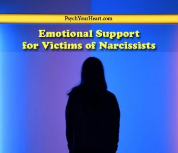 emotional support for victims of narcissists - narcissism - emotional abuse - mental health - self love