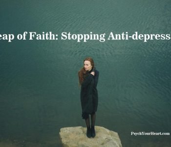 leap year - leap of faith - stopping anti-depressants - depression - psychiatrist - mental health - jump